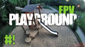 FPV Freestyle - Playgrounds Aren't Just for Kids by FPV
