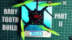 Baby Tooth Build Guide - DIY FPV Drone - Part 2 by FPV